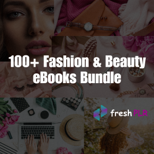 100+ Fashion & Beauty eBooks Bundle