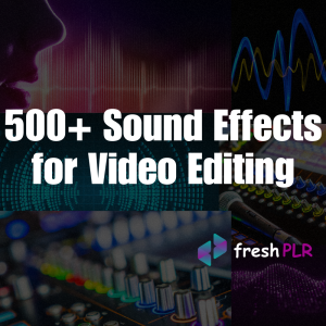 500+ Sound Effects for Video Editing